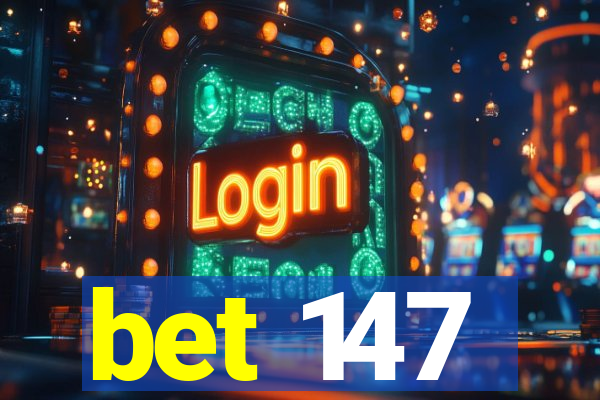 bet 147